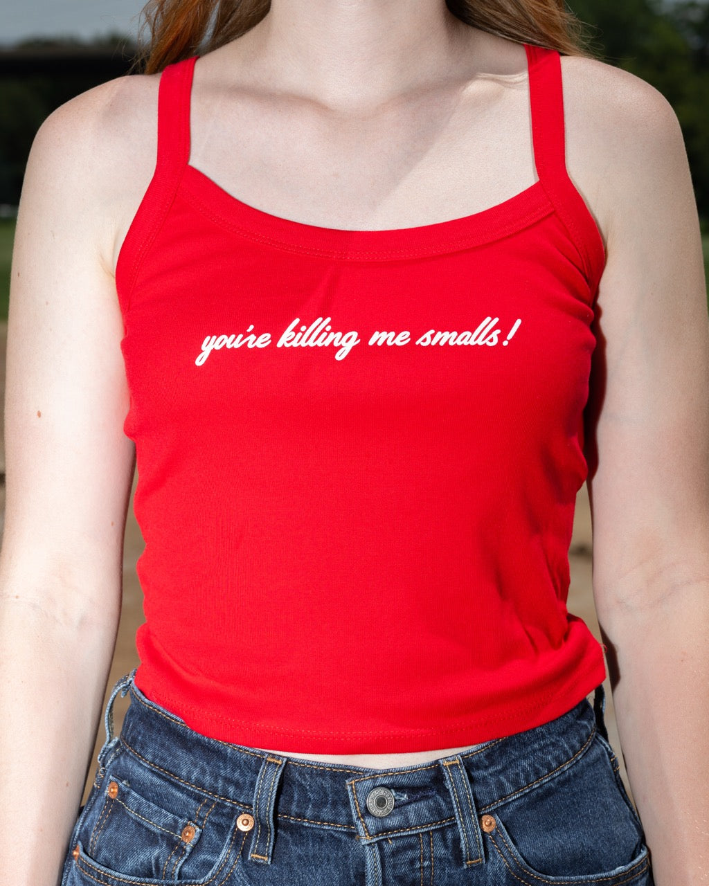 You're Killing Me Smalls Tank Top
